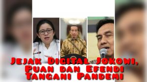 Jejak Digital Efendi, Puan, Jokowi, dan Pandemi di Tanah Air